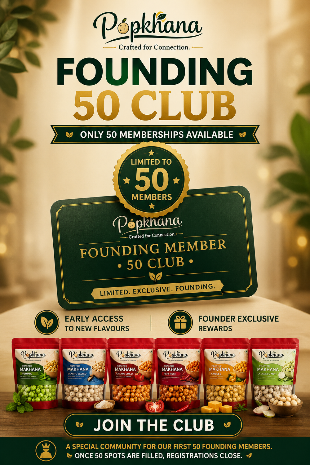 Popkhana Founding 50 Club membership banner featuring exclusive founder benefits, early access to new makhana flavours, special rewards and six roasted makhana flavours including Pudina, Classic Salted, Tomato Chilly, Peri Peri, Cheese and Cream & Onion